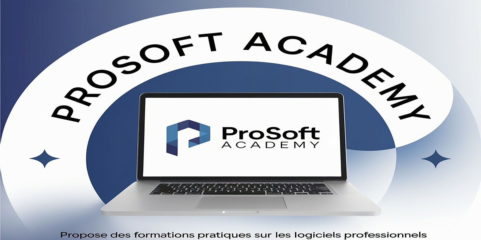 Bienvenue chez Prosoft Academy